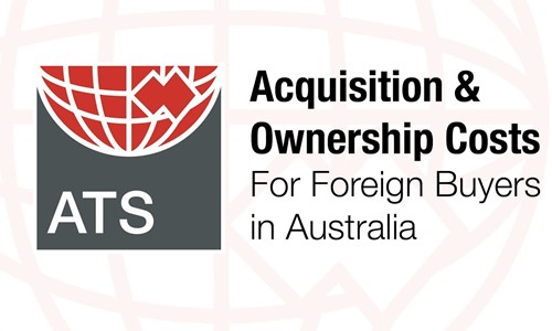 Acquisition & Ownership Costs for Foreigners in Australian Property
