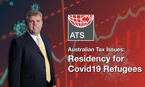 Australian tax issues: Residency for covid-19 refugees